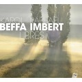 Raphaël Imbert / Beffa Karol / Libres